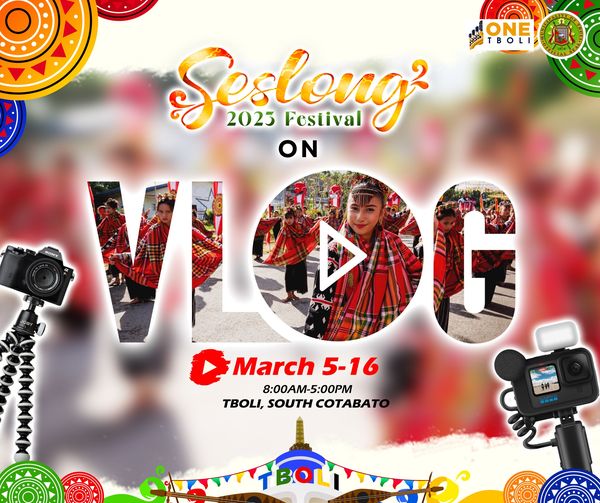 Seslong festival photo contest, seslong festival vlogging contest, Tboli Seslong Festival 2023, Seslong Festival 2023, Tboli Festival, Seslong, Miss Tboli